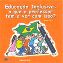 Livro: Educação Inclusiva, o que o professor tem a ver com isso?